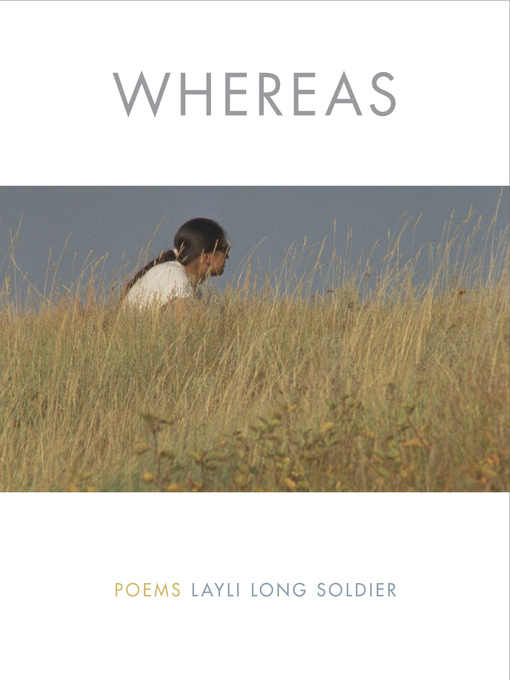 Title details for WHEREAS by Layli Long Soldier - Available